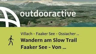 Wanderung in Villach - Faaker See - Ossiacher See: Wandern am Slow Trail ...