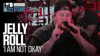 Jelly Roll &ldquo;I Am Not Okay&rdquo; Live on the Stern Show