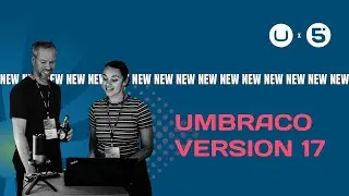 Umbraco Version 17: Here is what you need to know.