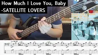 SATELLITE LOVERS - How Much I Love You, Baby (Bass Cover + TABS)
