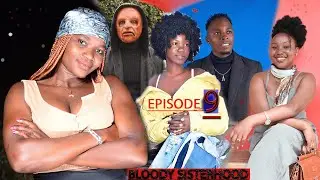 BLOODY SISTERHOOD EPISODE 9- DE COOLKID
