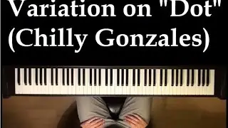 Variation on Dot (Chilly Gonzales)