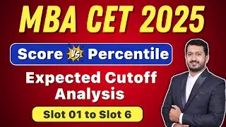 MBA CET 2025: Slot-wise Score vs Percentile | Expected Cutoff Analysis 🎯