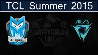 TT vs ATL | Team Turquality vs ATLAS eSports Team (31.05.2015) [TCL Summer 2015]