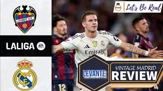 Vintage Madrid 🔥 | Levante UD vs Real Madrid CF La Liga MD06 REVIEW ✨ | Lets be Real