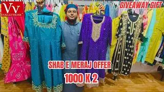 Shab E Meraj Offer | 1000 k 2 | 1200 k 2 | Giveaway Winner | Plus Size | VV Collections | Baba Nagar