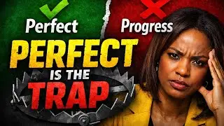 PERFECT Is the Trap (Why Perfection Is Keeping You Stuck in 2026).