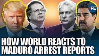 How the World Watched and Reacted to Maduro Arrest Reports?