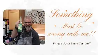 Weird Soda Flavors Taste Test: Condiment and Dessert Flavored Sodas!