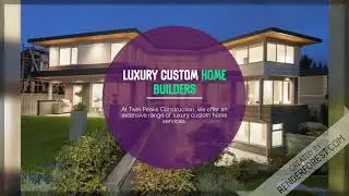 West Vancouver Luxury Custom Home Builders