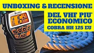 VHF NAUTICO COBRA MR HH125 EU UNBOXING E RECENSIONE vhf portatile marino