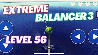 Extreme Balancer 3 Level 56 Easy And Short Tricks