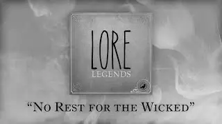 Legends: No Rest For the Wicked