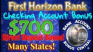 Бонус $700 на текущий счёт в First Horizon Bank! Многие штаты! Простой бонус на прямой депозит!