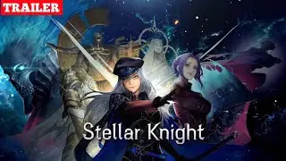 Stellar Knight Idle | Official Trailer | New Idle RPG 2025
