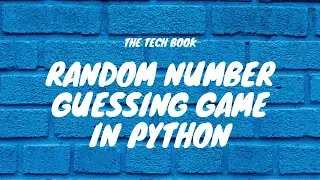 Random Number Guessing Game In Python