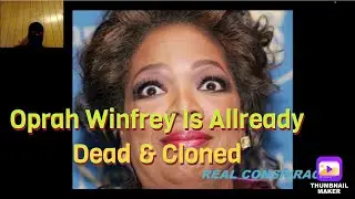 Oprah Winfrey Is Already Dead And Has Been Cloned Reaction Video