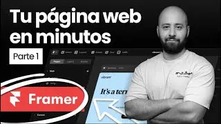 Curso de Framer en español para principiantes (Parte 1) | Plataforma No Code