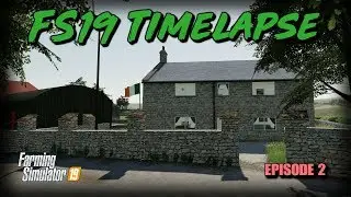 FS19 Timelapse - Preparations! -  Eire Ireland episode 2 - PC - Farming Simulator 19