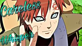 Careless Whisper - Gaara [AMV]