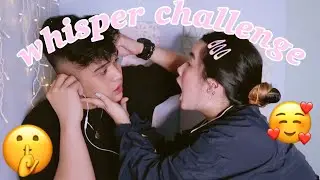 WHISPER CHALLENGE | CHANELLE & RAIN