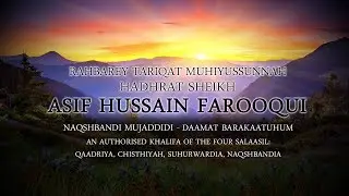 Clips Respect of Signs of Allah Ta'ala - by Hadhrat Sheikh Asif Hussain Farooqui Naqshbandi (UK)