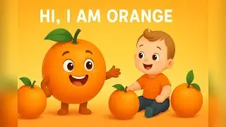 🍊 Juicy Oranges for Kids! | Learn Fruit Names & Colors | Healthy Eating for Toddlers