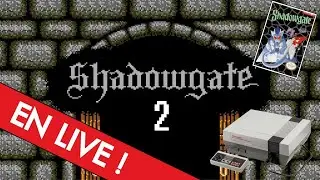 LIVE : SHADOWGATE (NES - 1987) Partie 2 - La suite du Gameplay (FR)