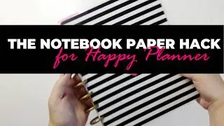 Notebook Paper Hack for Happy Planner