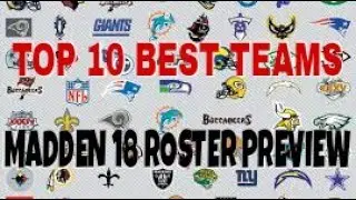 TOP 10 BEST TEAMS IN MADDEN 18 ROSTER PREVIEW! TEAMS TO TAKE IN CONNECTED FRANCHISE MODE (CFM) Tips