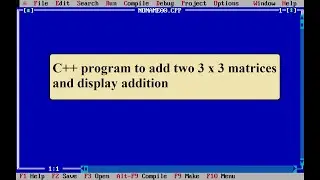C++ program of 3*3 matrices and display there addition.