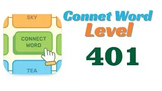 Connect Word Level 401 Answers