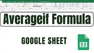 Averageif Formula in Google Excel | Google Excel Formula