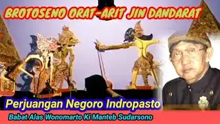WAYANG KULIT KI MANTEB SUDARSONO ❗ BROTOSENO VS GANDARWO JIN DANDARAT BABAT ALAS WONOMARTO