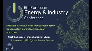5th European Energy and Industry Conference - 9 December 2025