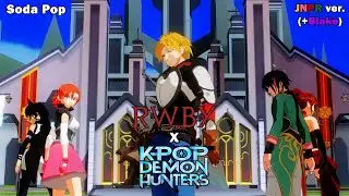 [MMD RWBY] Soda Pop (from Kpop Demon Hunters) but it's JNPR (+ Blake)