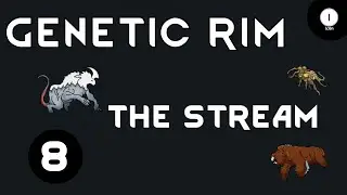 Genetic Rim Twitch Stream 08 - Gameplay Let's Play