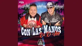 Con las Manos en el Aire
