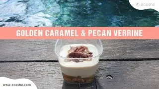 Golden Caramel & Pecan Verrine