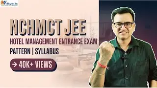 NCHMCT JEE 2026 EXAM | NCHM ENTRANCE EXAM DETAILS | HOTEL MANAGEMENT EXAM | PATTERN | SYLLABUS