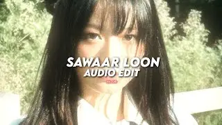 Sawar Loon - Monali Thakur 「 edit audio 」