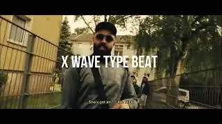 (FREE) X WAVE TYPE BEAT 2024
