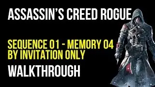 Assassin's Creed Rogue. Прохождение. Последовательность 1. Воспоминание 4. Синхронизация 100%.
