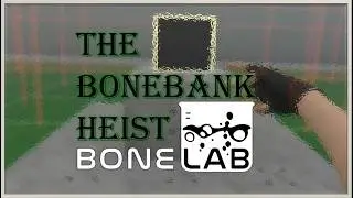 The BoneBank Heist in 1:39.55