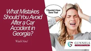 What Mistakes Should You Avoid After a Car Accident in Georgia? | Watch Now!