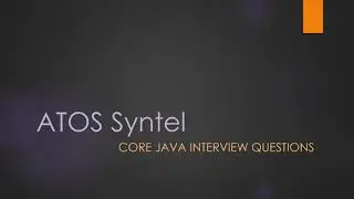 ATOS Syntel Core Java Interview Questions