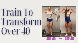 Strength Training Over 40: How to Train To Transform and Recover for Real Results