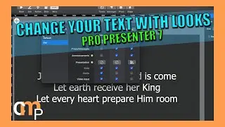 Working with Looks inside of Pro Presenter 7 and the action menu.