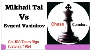 Mikhail Tal vs Evgeni Vasiukov. Ch URS Team Riga (latvia). 1954