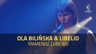 Ola Bilińska & Libelid - Mamenju, lubenju